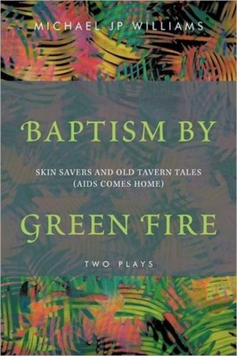 Williams - Baptism by Green Fire  Skin Savers and Old Tavern Tales AI - X555z