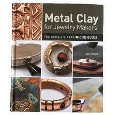 Interweave Metal Clay for Jewelry Makers Book - Complete Technique Guide