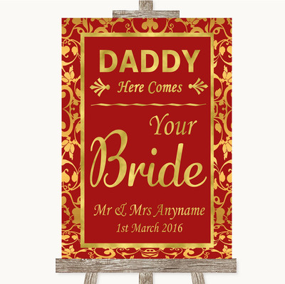 Personalisiertes Hochzeitsschild rot & gold Papa Here Comes Your Bride
