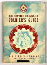 Air Service Command Soldier's Guide, Patterson Field, Ohio, 1944, illustrated
