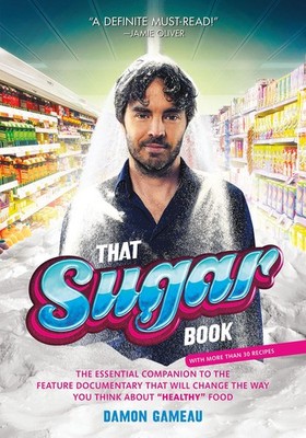 That Sugar Book: The Essential Companion to the Feature Documentary That Wil...