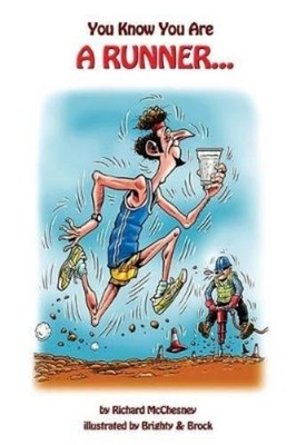 Richard McChesney You Know You are a Runner (Taschenbuch) You Know You are