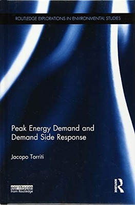 Peak Energy Demand and Demand Side Response (Routledge Explorati