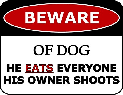 Blinking Red LED Laminated Funny Sign Beware of Dog He Eats Everyone His Owner