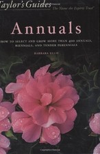 Taylor's Guide to Annuals: How to S..., Ellis, Barbara 