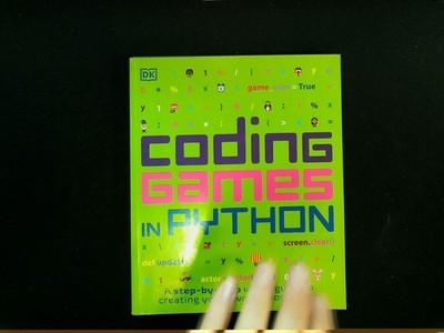 Coding Games in Python DK Carol Vorderman 2018 Kids Programming Pygame Zero