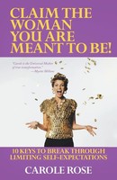Claim The Woman You Are Meant To Be! Carole Rose Taschenbuch Englisch 2018