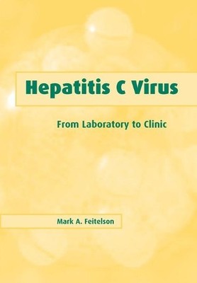 Hepatitis C Virus by Mark A. Feitelson - 9780521799591