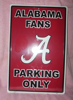 UNIVERSITY OF ALABAMA CRIMSON TIDE FANS LARGE 18 X 12  METAL PARKING SIGN NIP