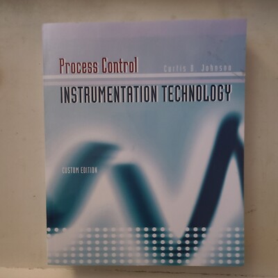 Process Control Instrumentation Technology~ Custom Edition (Pearson) NEW