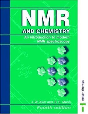 NMR and Chemistry: An Introduction to Modern NMR Spectroscopy, Fourth Edition