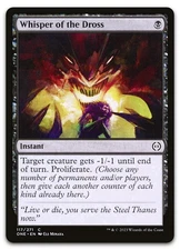 Whisper of the Dross #117 (NM) Phyrexia All Will Be One ONE Magic MTG