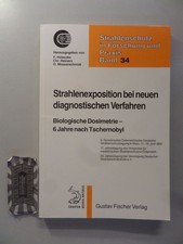 Strahlenexposition bei neuen diagnostischen Verfahren. Biologische Dosimetrie - 
