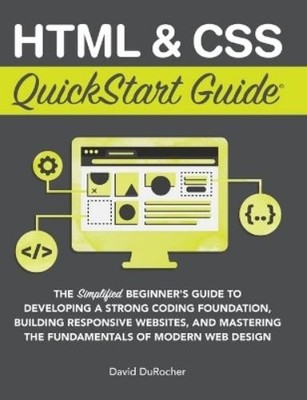 David Durocher HTML and CSS QuickStart Guide (Gebundene Ausgabe) (US IMPORT)