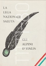 LA LEGA NAZIONALE SALUTA GLI ALPINI D' ITALIA
