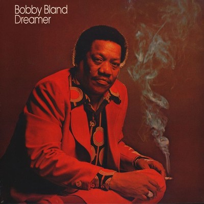 Bobby 'Blue' Bland - Dreamer (Vinyl LP - 1974 - EU - Reissue)
