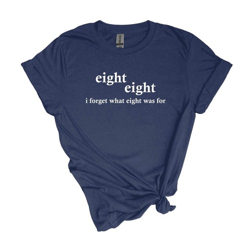 acht. acht. i forget what eight was for - weiches T-Shirt Erwachsene Unisex - Bild 63 von 110