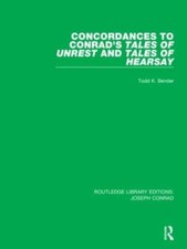 Concordances to Conrads Tales of Unrest and T...