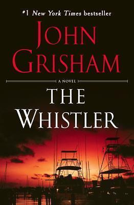 The Whistler: A Novel - 9781101967676, paperback, John Grisham
