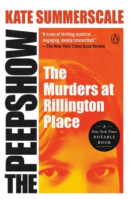 The Peepshow: The Murders at Rillington Place Paperback by Kate Summerscale