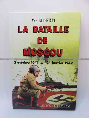 Die Schlacht um Moskau HEIMDAL Verlag von Yves Buffetaut