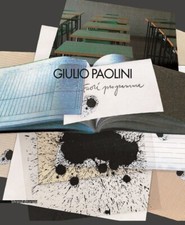GIULIO PAOLINI. Fuori programma [Silvana editoriale, 2006] NUOVO