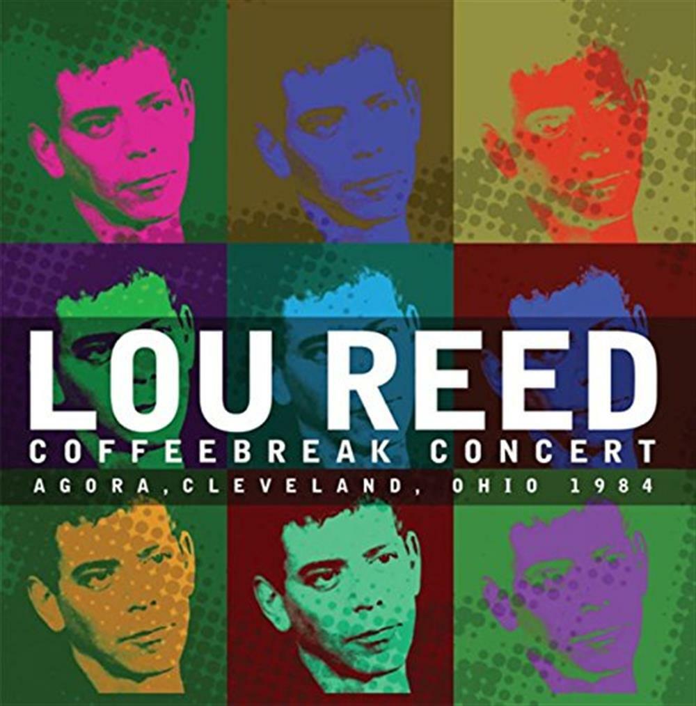 Lou Reed - Coffeebreak Concert Agora Cleveland Ohio 1984 - AA.VV. (Audio Cd)