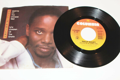Philip Bailey - Walking on the Chinese Wall /Children of the Ghett0 45 Record 7''