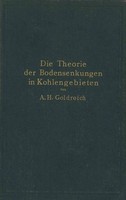 A. H. Go*Dreich | Die Theorie Der Bodensenkungen In Kohlengebieten Mit...