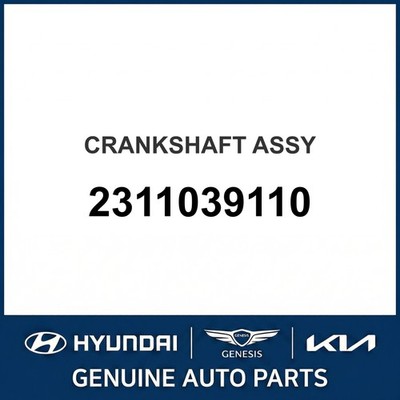 2000-2005 Hyundai XG300 Kurbelwellenbaugruppe OEM Neu 2311039110