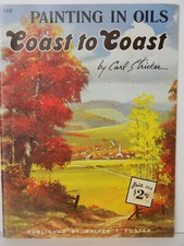 Painting In Oils Coast to Coast by Carl Stricker Published by Walter T. Foster