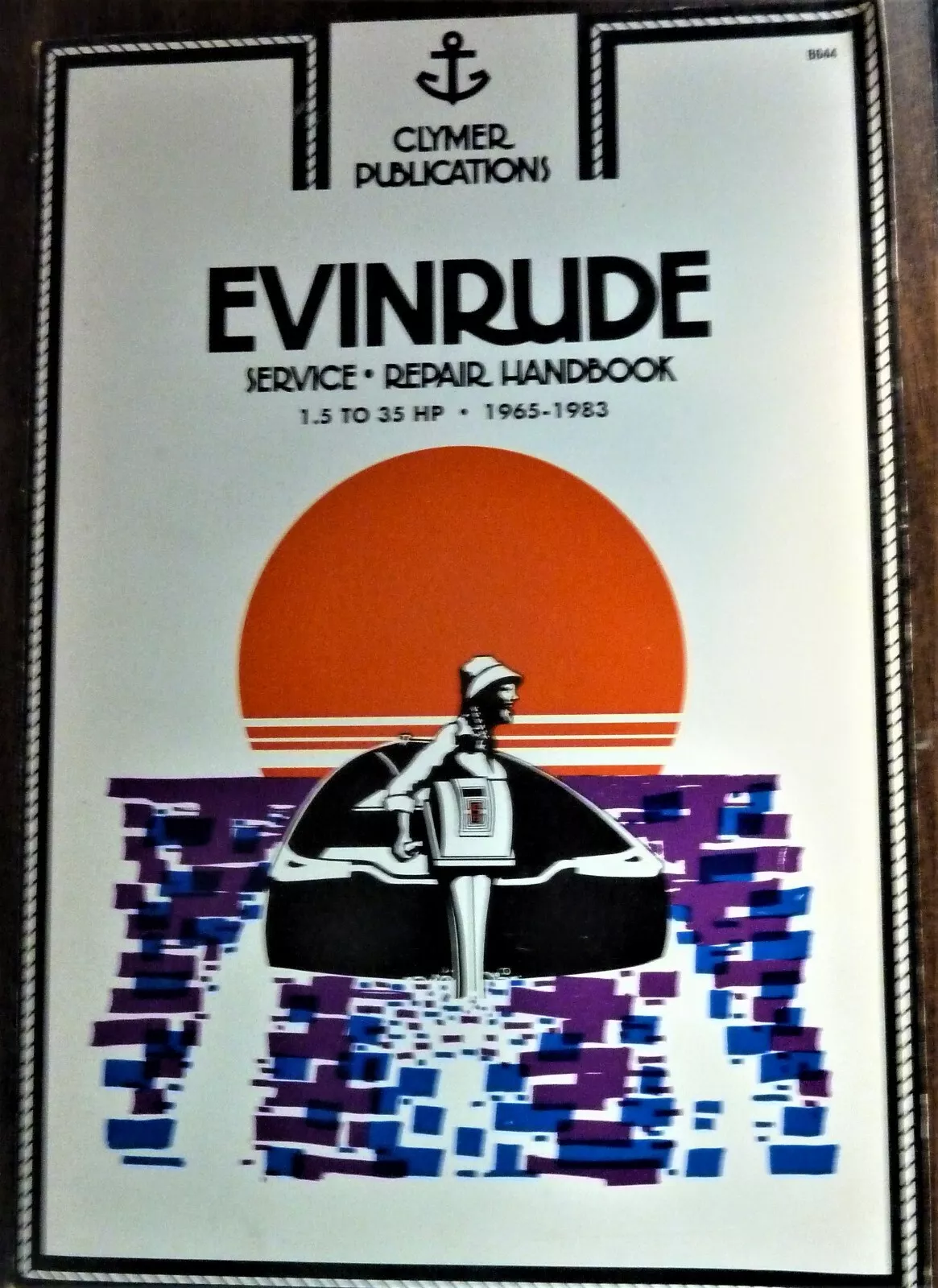 EVINRUDE SERVICE-REPAIR HANDBOOK: 1.5 TO 35 HP, 1965 1983 Third Edition