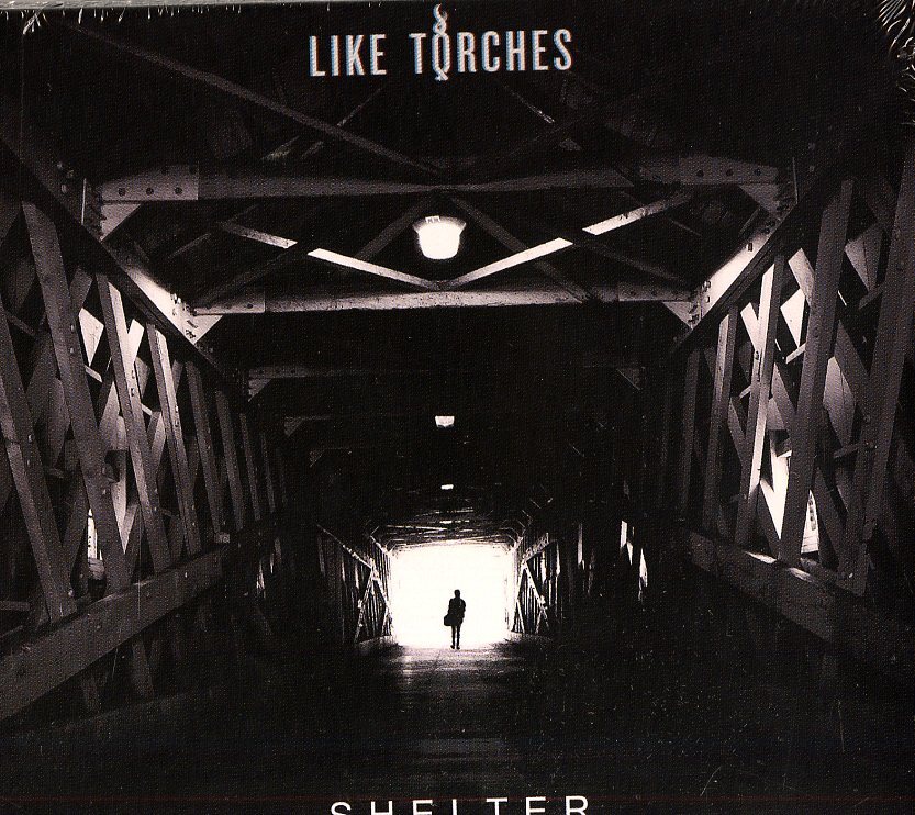 Like Torches - Shelter