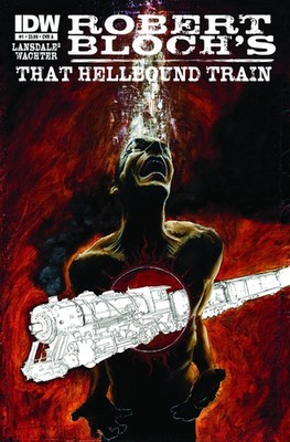 THAT HELLBOUND TRAIN #1 IDW PUBLISHING