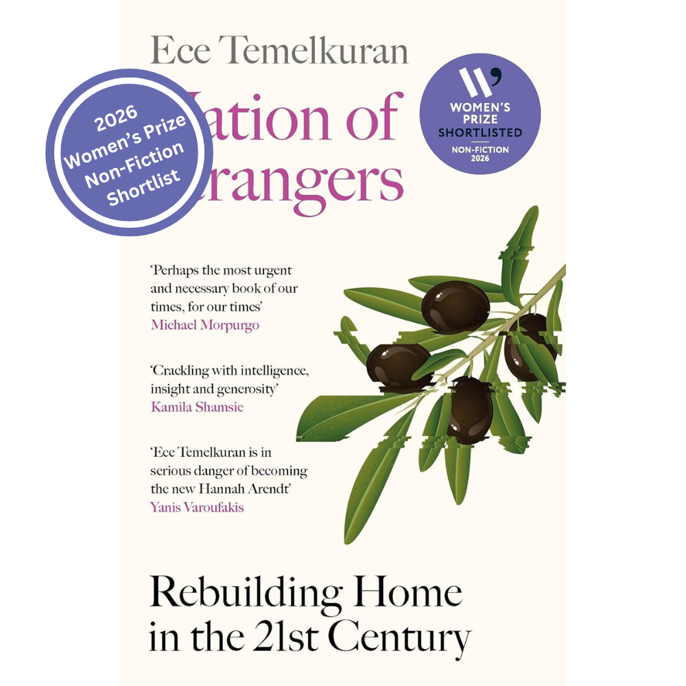 Nation of Strangers by Ece Temelkuran (2026 Women's Prize NonFiction Shortlist)