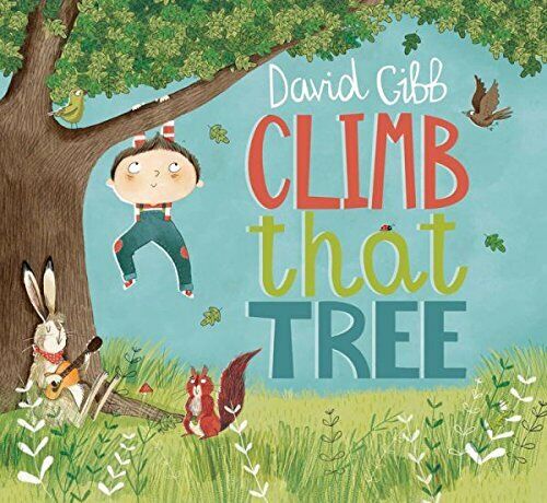 David Gibb - Climb That Tree [CD] - Picture 1 of 1
