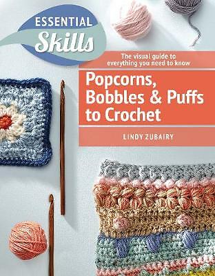 CROCHET, Popcorns, Bobbles and Puffs to Crochet by Lindy Zubairy NEW Book