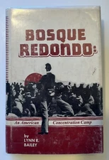 Bosque Redondo: An American Concentration Camp HC 1970 by Lynn R. Bailey signed