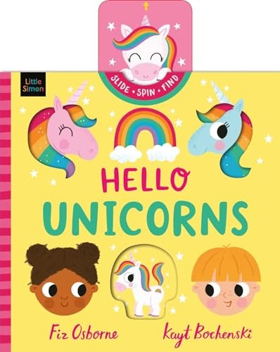 Hello Unicorns : Say "Hello" To Sparkly Unicorns In This Push, Pull And Slide Story! Fiz Osborne - Image 6