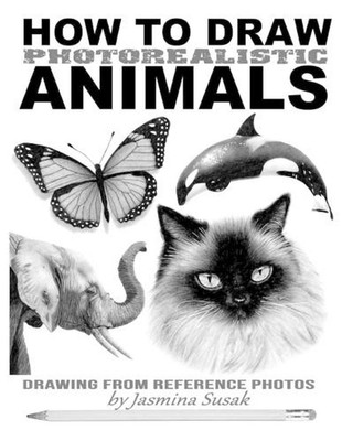 Fotorealistische Tiere zeichnen: Zeichnen aus Referenzfotos von Jasmina Sus