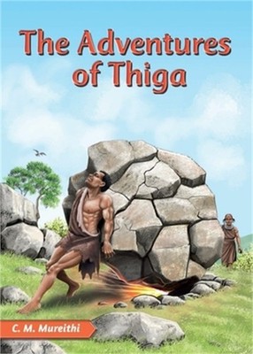 The Adventures of Thiga (Paperback or Softback)