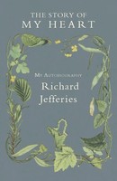Richard Jefferies | The Story Of My Heart - My Autobiography | Taschenbuch