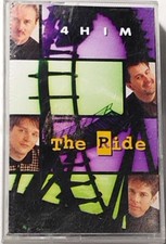 4Him   The Ride Cassette Tape 1990s Christian Pop Gospel Praise Worship Music