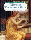 The Encyclopedia of Witches, Witchcraft, and Wicca Rosemary ellen