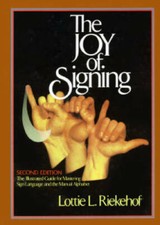 The Joy of Signing (Second Edition) - Hardcov...