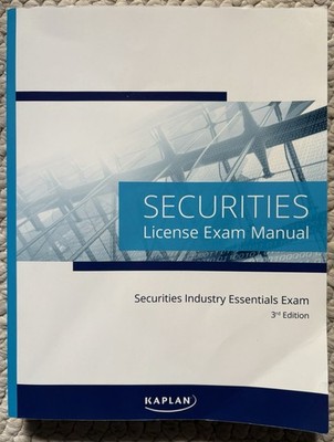 Kaplan Securities Industry Essentials SIE License Exam Manual 3rd Third Edition