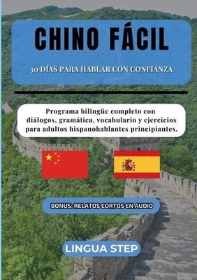 Chino Fcil: 30 D?as para Hablar con Confianza: Programa biling?e completo con di