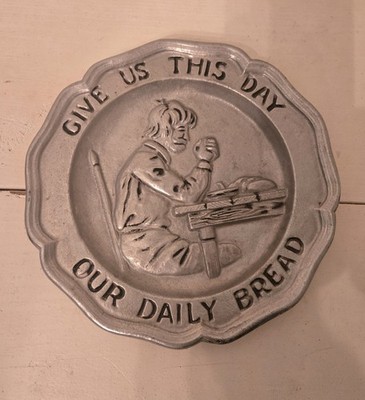 Give Us This Day Our Daily Bread Pewter Hanging Wall plate