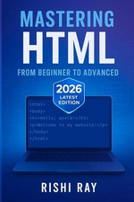 Complete HTML in One Book: Master HTML from Beginner to Advanced - Build Website