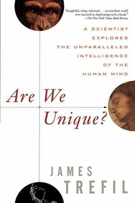Are We Unique: A Scientist Explores the - Paperback, by Trefil James - Good